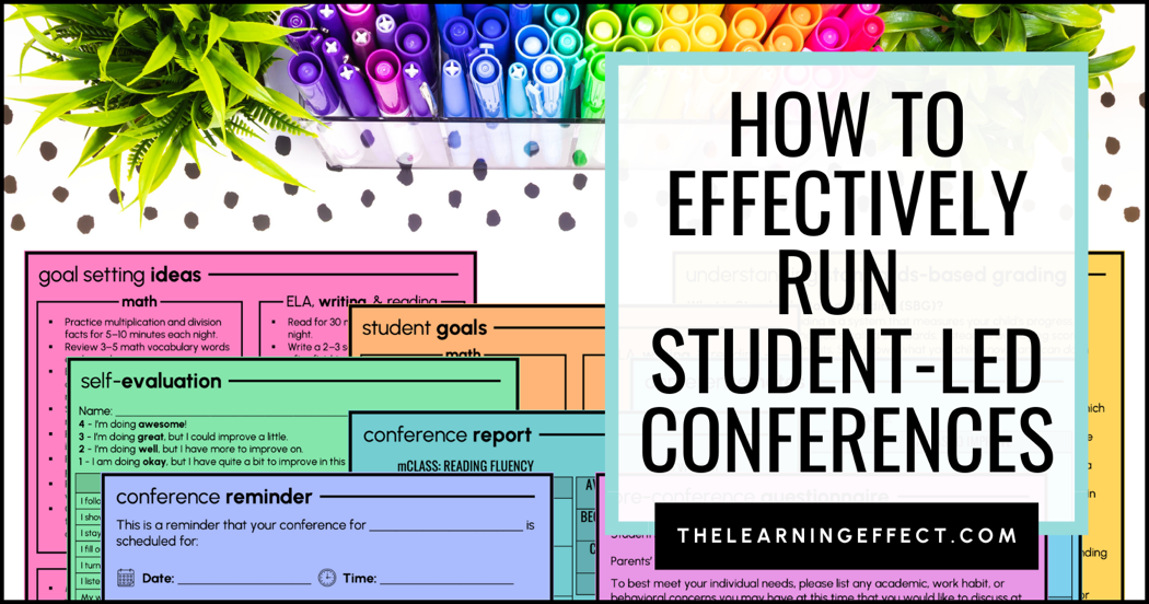 How to effectively run student led conferences