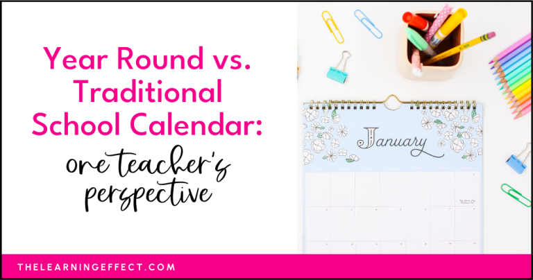 Year Round vs. Traditional School Calendar: One Teacher's Perspective