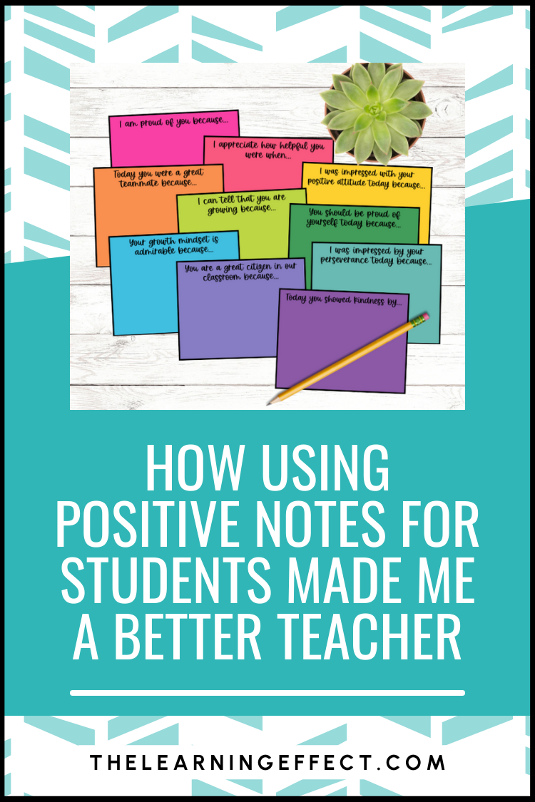 How using positive notes for students made me a better teacher pin
