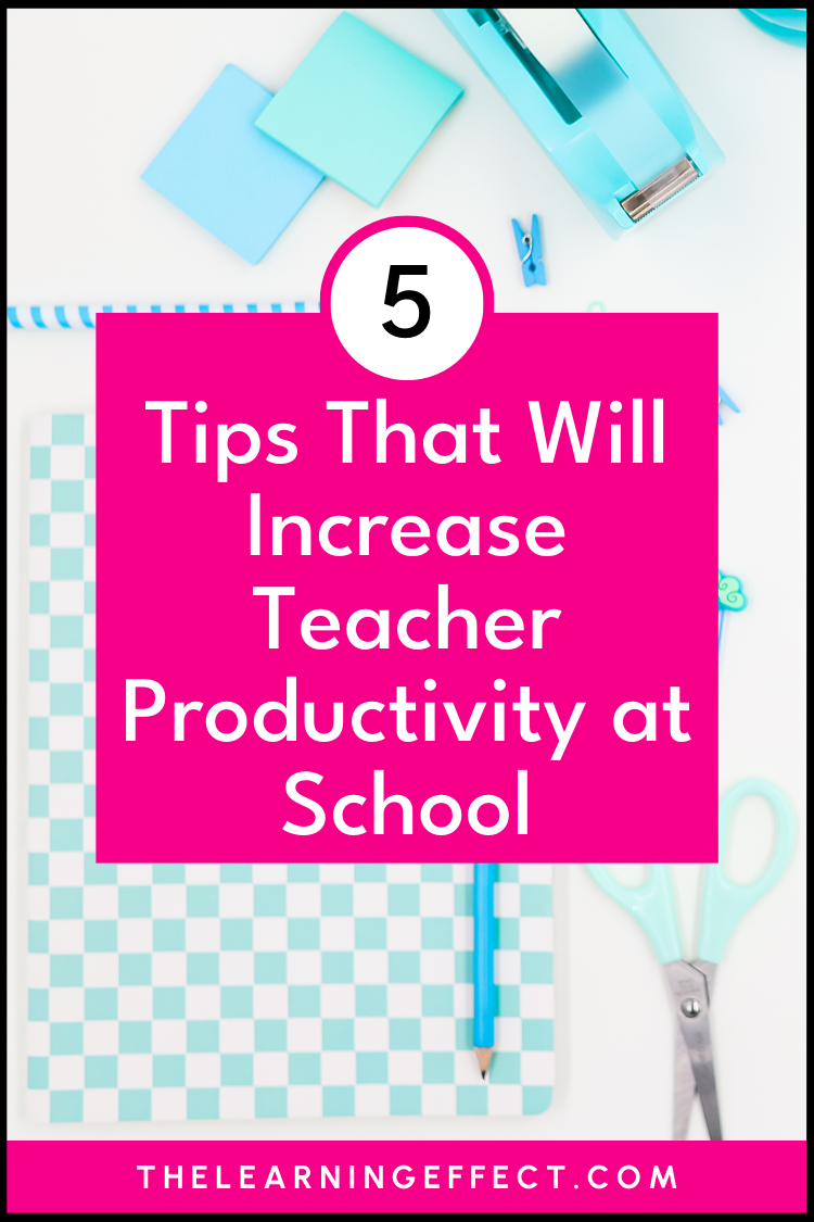 Tips to increase teacher productivity pin