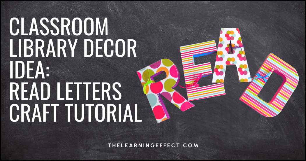 Classroom library decor idea: read letters craft tutorial