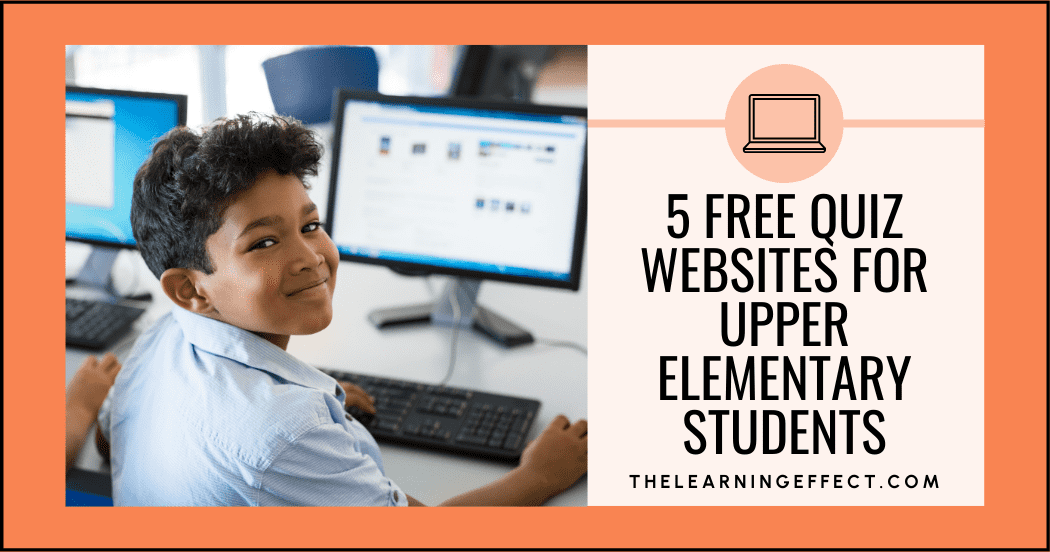 5 free quiz websites for upper elementary students
